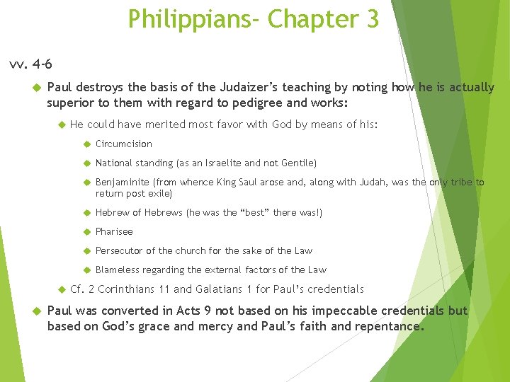 Philippians- Chapter 3 vv. 4 -6 Paul destroys the basis of the Judaizer’s teaching