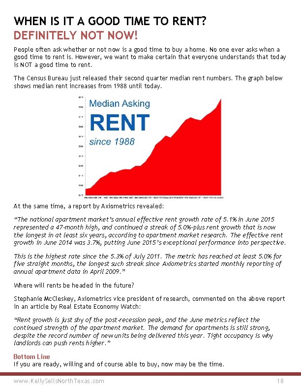 WHEN IS IT A GOOD TIME TO RENT? DEFINITELY NOT NOW! People often ask