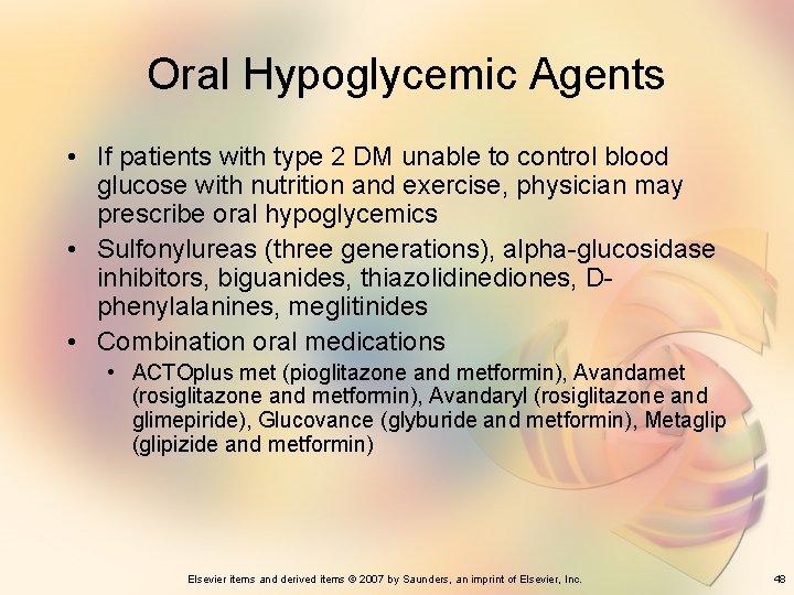 Oral Hypoglycemic Agents • If patients with type 2 DM unable to control blood