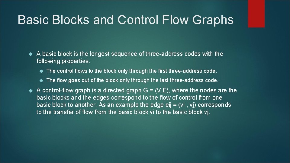 Basic Blocks and Control Flow Graphs A basic block is the longest sequence of Basic Blocks and Control Flow Graphs A basic block is the longest sequence of