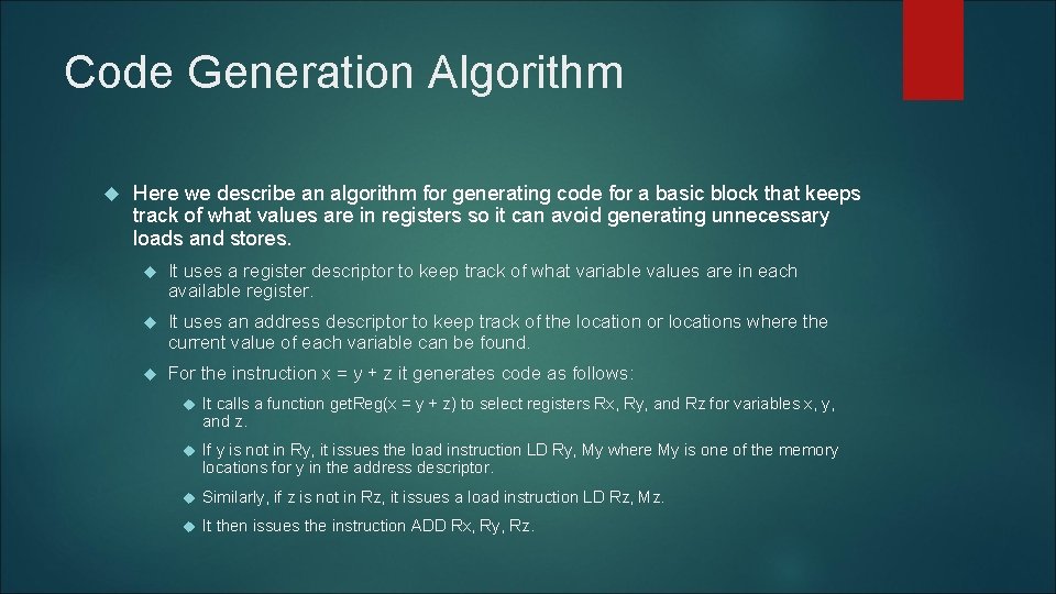 Code Generation Algorithm Here we describe an algorithm for generating code for a basic Code Generation Algorithm Here we describe an algorithm for generating code for a basic