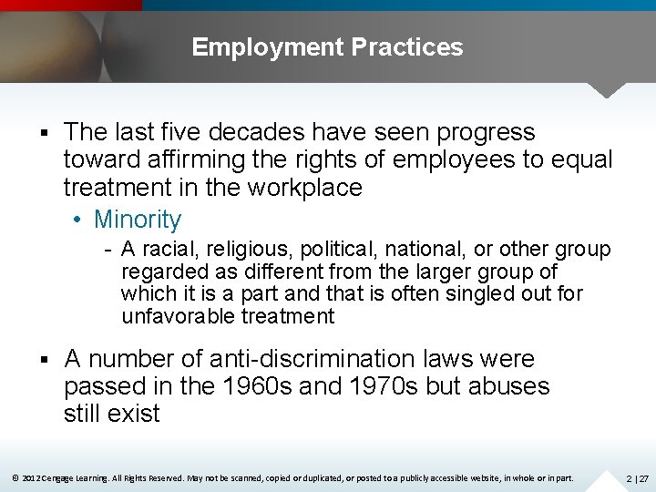 Employment Practices § The last five decades have seen progress toward affirming the rights