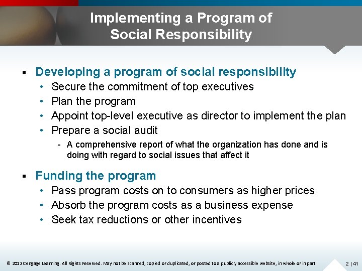 Implementing a Program of Social Responsibility § Developing a program of social responsibility •