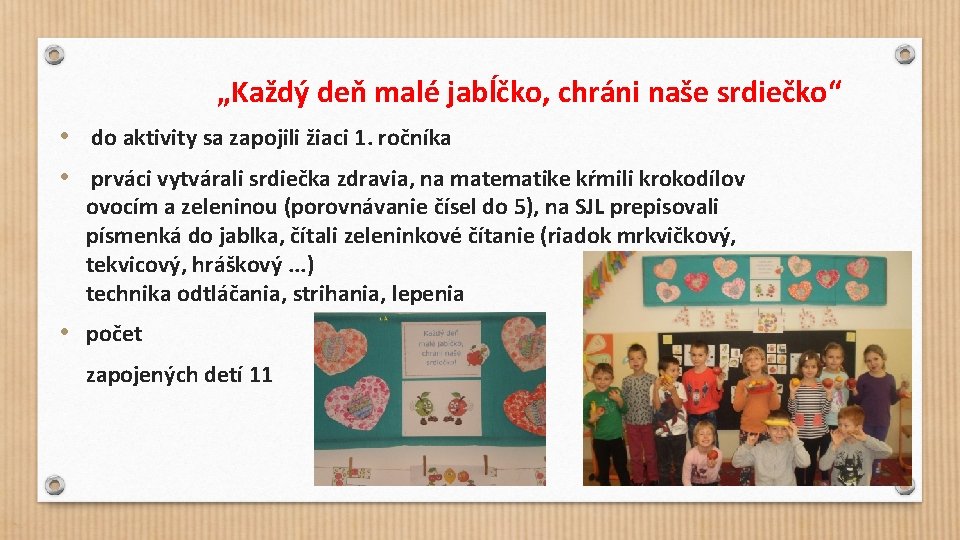 „Každý deň malé jabĺčko, chráni naše srdiečko“ • do aktivity sa zapojili žiaci 1.