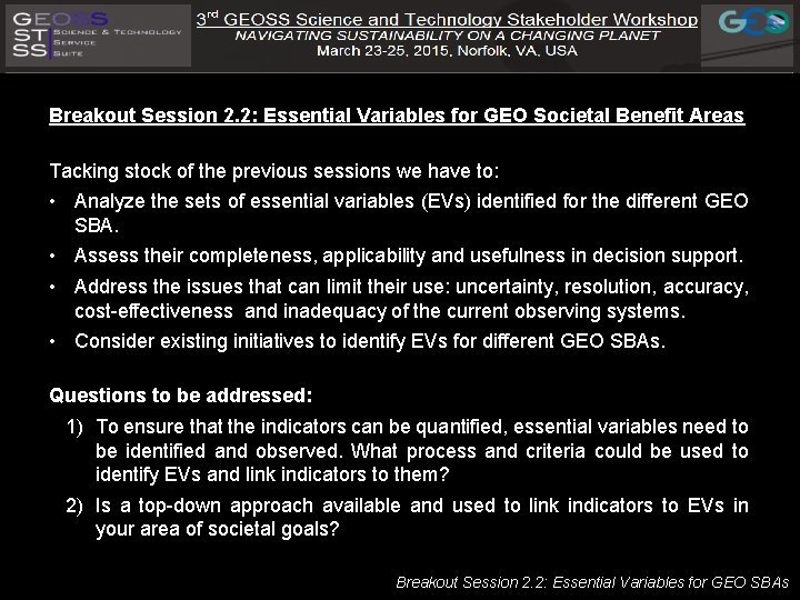 Breakout Session 2. 2: Essential Variables for GEO Societal Benefit Areas Tacking stock of
