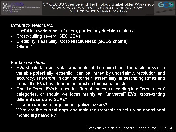 Criteria to select EVs: - Useful to a wide range of users, particularly decision