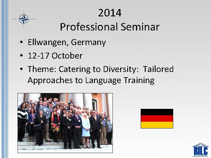 2014 Professional Seminar • Ellwangen, Germany • 12 -17 October • Theme: Catering to