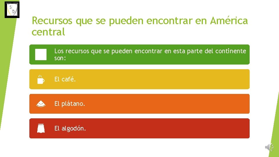 Recursos que se pueden encontrar en América central Los recursos que se pueden encontrar