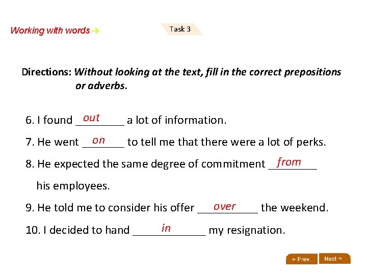 Working with words Task 3 Directions: Without looking at the text, fill in the
