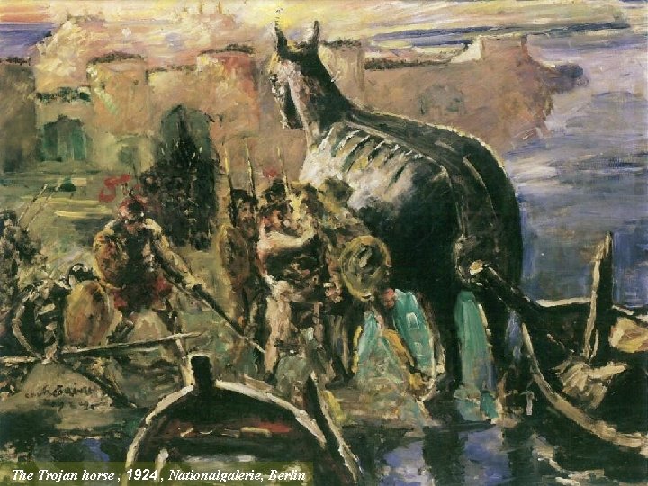 The Trojan horse , 1924 , Nationalgalerie, Berlin 