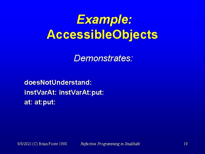 Example: Accessible. Objects Demonstrates: does. Not. Understand: inst. Var. At: put: at: put: 9/8/2021