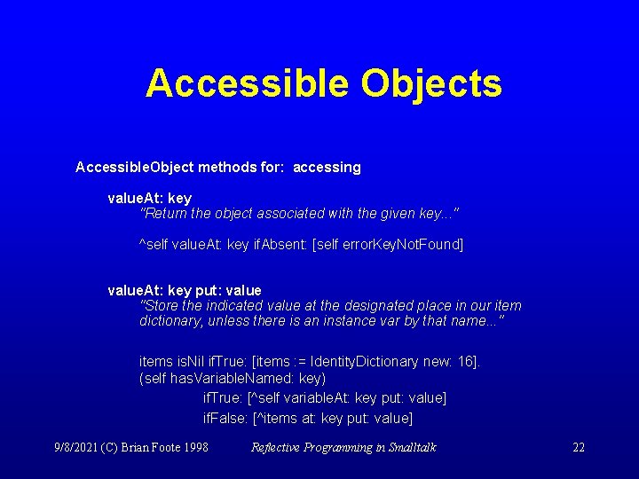 Accessible Objects Accessible. Object methods for: accessing value. At: key "Return the object associated