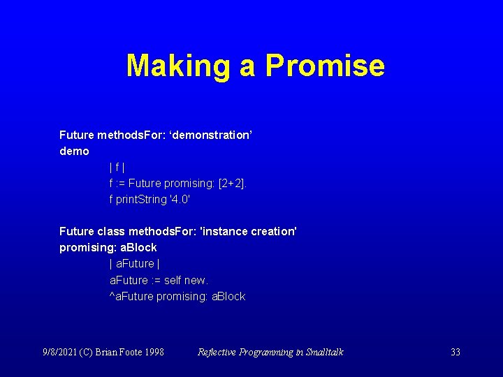 Making a Promise Future methods. For: ‘demonstration’ demo |f| f : = Future promising: