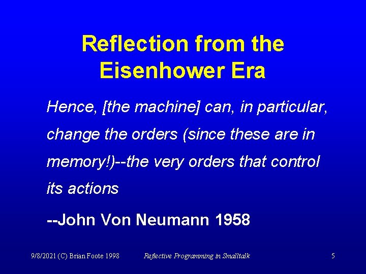 Reflection from the Eisenhower Era Hence, [the machine] can, in particular, change the orders