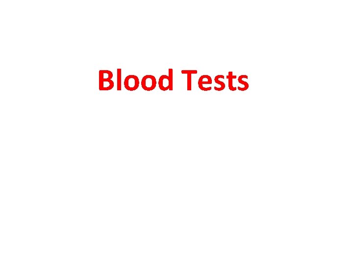 Blood Tests 