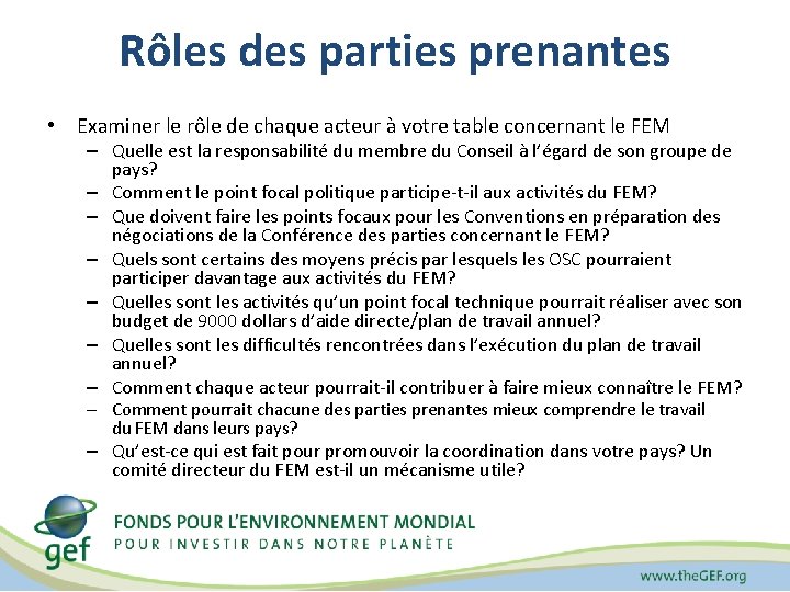 Rôles des parties prenantes • Examiner le rôle de chaque acteur à votre table