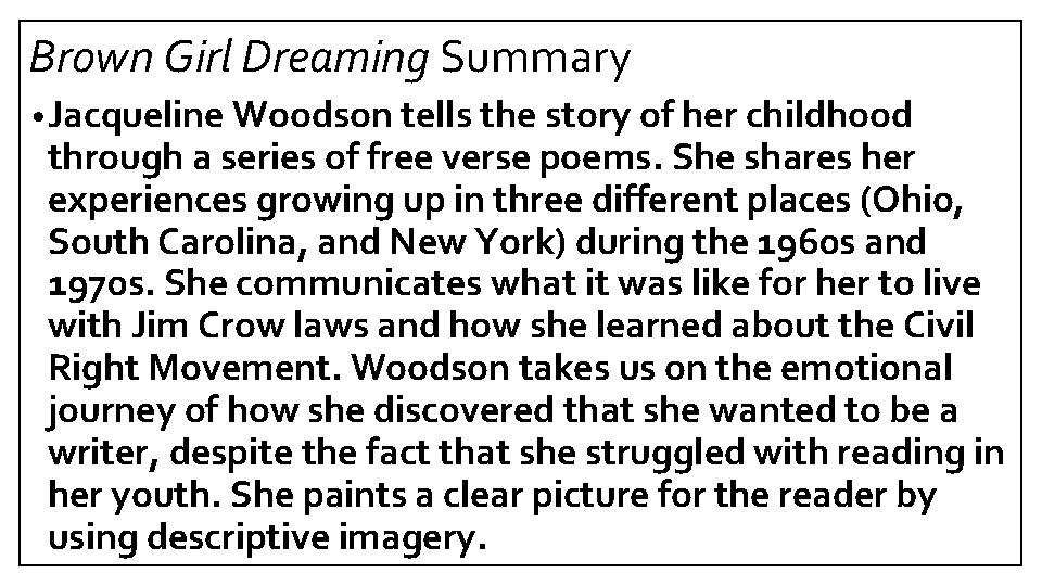 Brown Girl Dreaming Summary • Jacqueline Woodson tells the story of her childhood through
