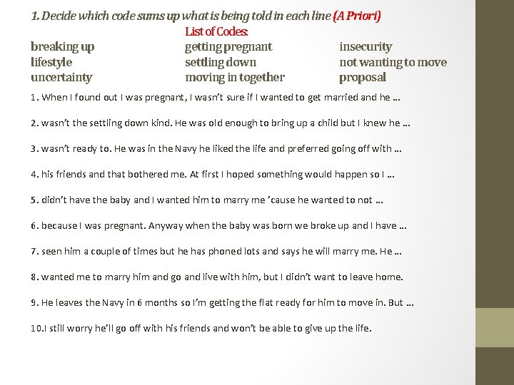 1. Decide which code sums up what is being told in each line (A
