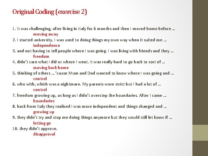 Original Coding (exercise 2) 1. It was challenging, after living in Italy for 6