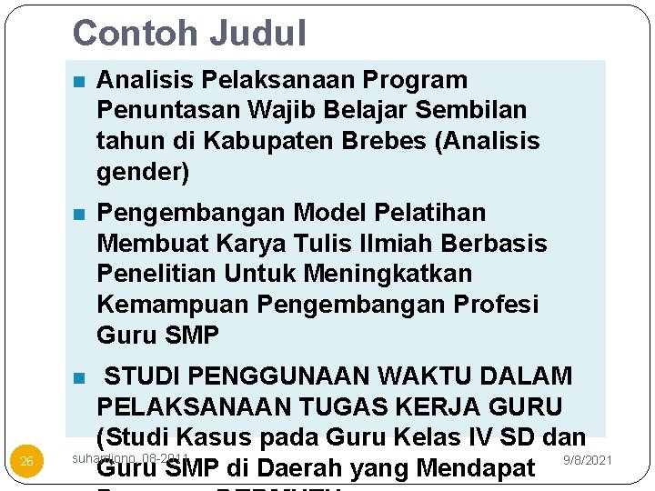 Contoh Judul n Analisis Pelaksanaan Program Penuntasan Wajib Belajar Sembilan tahun di Kabupaten Brebes