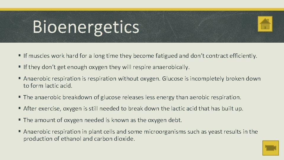 Bioenergetics § If muscles work hard for a long time they become fatigued and