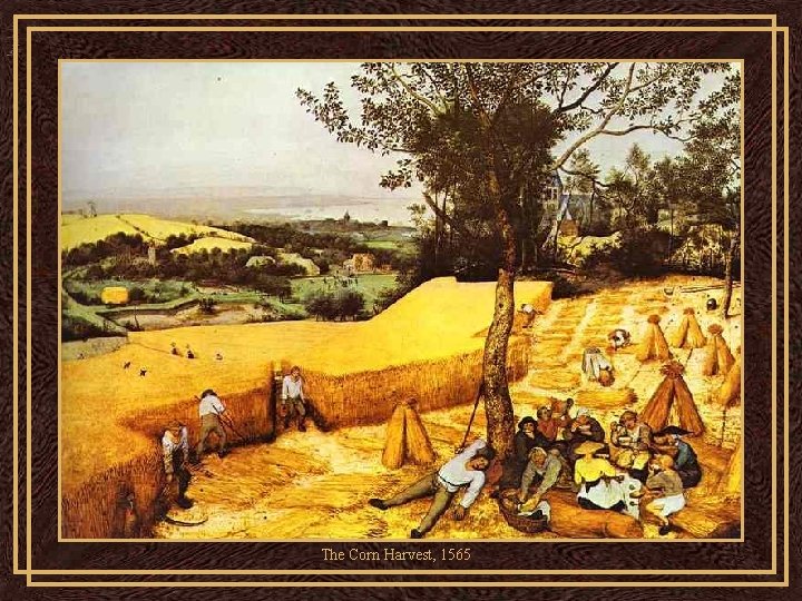 The Corn Harvest, 1565 