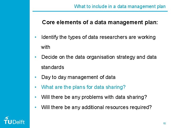 What to include in a data management plan Core elements of a data management