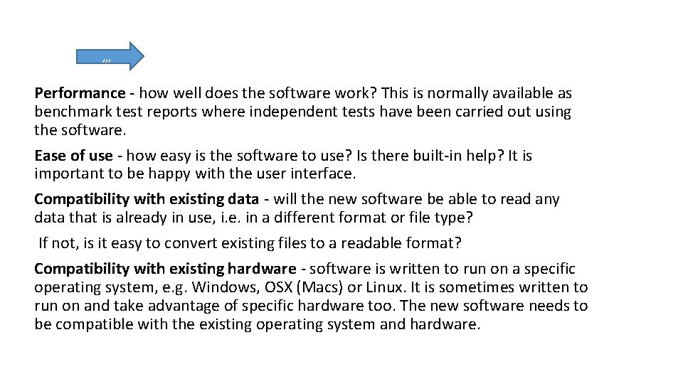 , , , Performance - how well does the software work? This is normally , , , Performance - how well does the software work? This is normally
