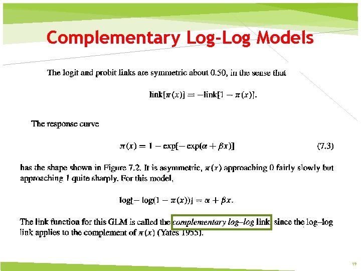 Complementary Log-Log Models 19 