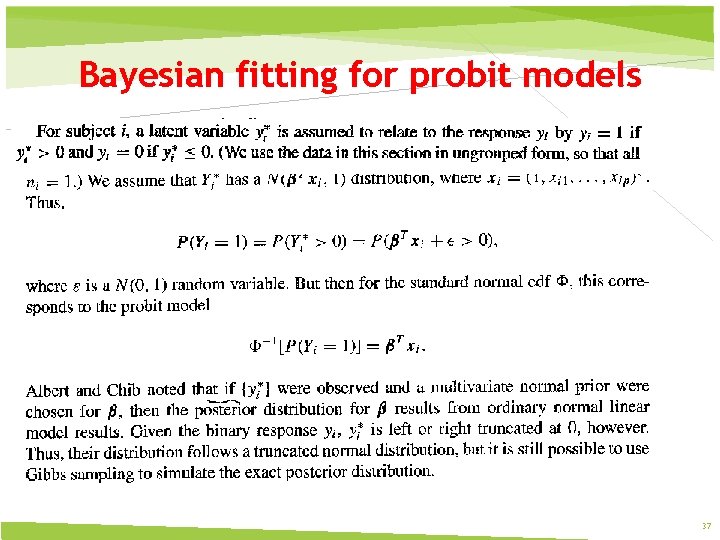 Bayesian fitting for probit models 37 