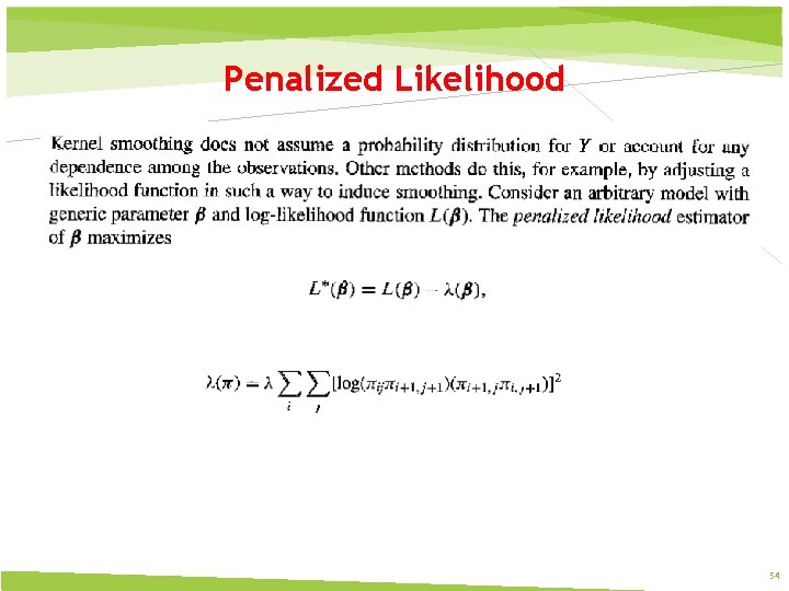 Penalized Likelihood 54 