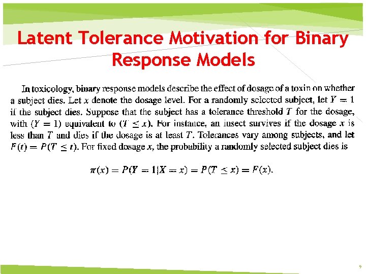 Latent Tolerance Motivation for Binary Response Models 9 
