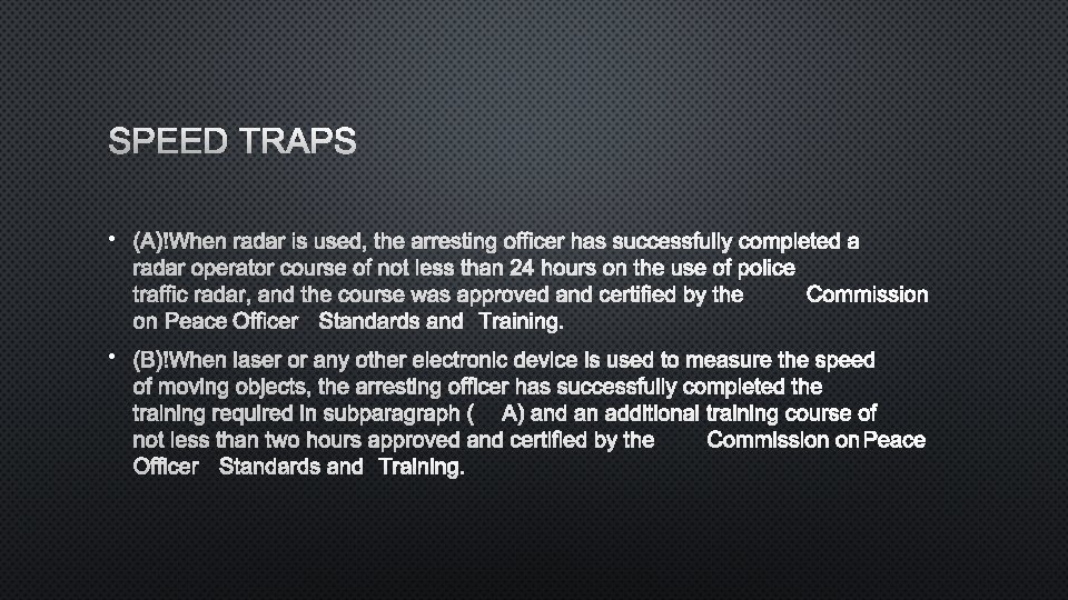 SPEED TRAPS • • 