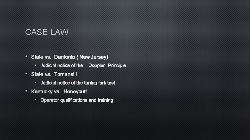 CASE LAW • STATE VS. DANTONIO (NEW JERSEY) • JUDICIAL NOTICE OF THE DOPPLER