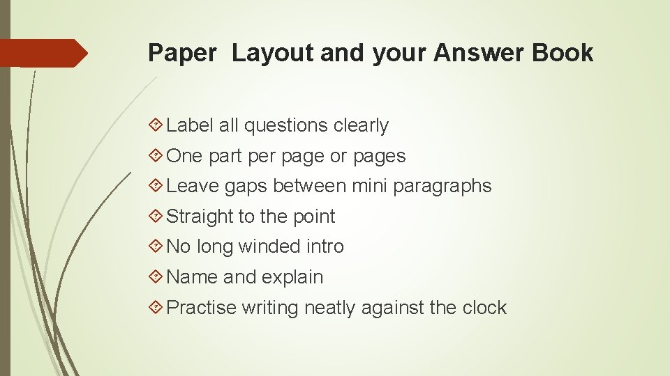 Paper Layout and your Answer Book Label all questions clearly One part per page