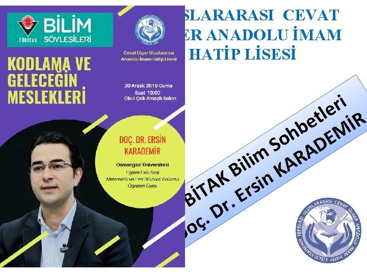 ULUSLARARASI CEVAT ÜLGER ANADOLU İMAM HATİP LİSESİ i r e l t R e