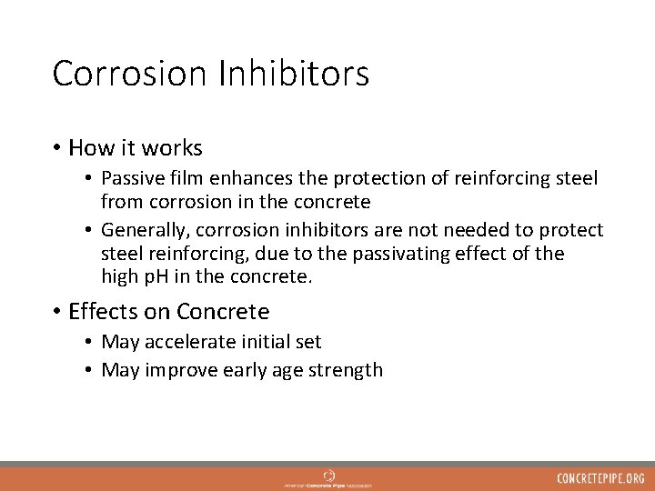 Corrosion Inhibitors • How it works • Passive film enhances the protection of reinforcing