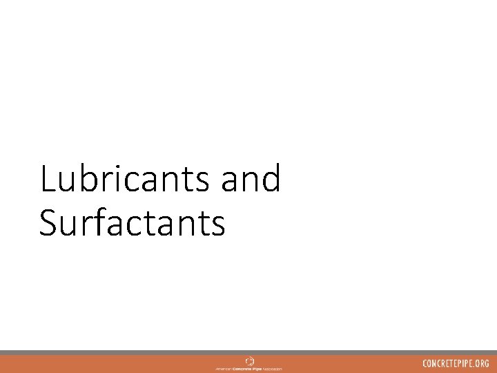 Lubricants and Surfactants 