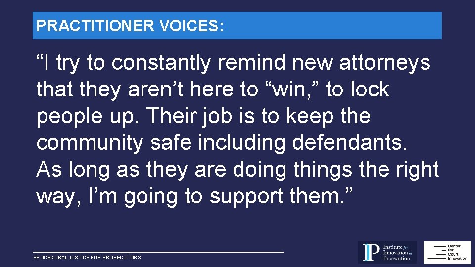 PRACTITIONER VOICES: “I try to constantly remind new attorneys that they aren’t here to