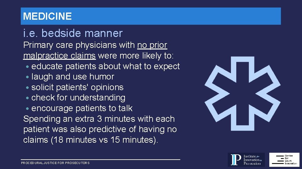 MEDICINE i. e. bedside manner Primary care physicians with no prior malpractice claims were