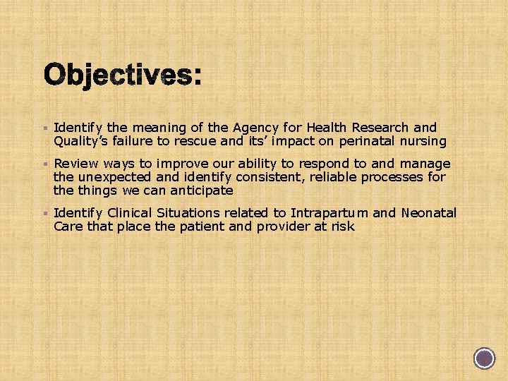 § Identify the meaning of the Agency for Health Research and Quality’s failure to