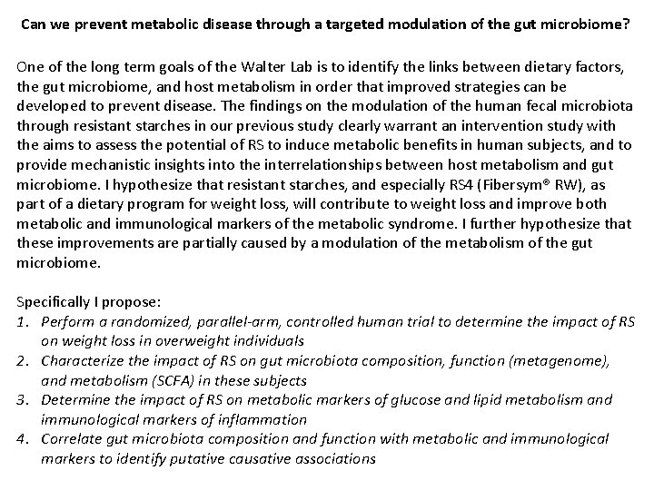 Can we prevent metabolic disease through a targeted modulation of the gut microbiome? One