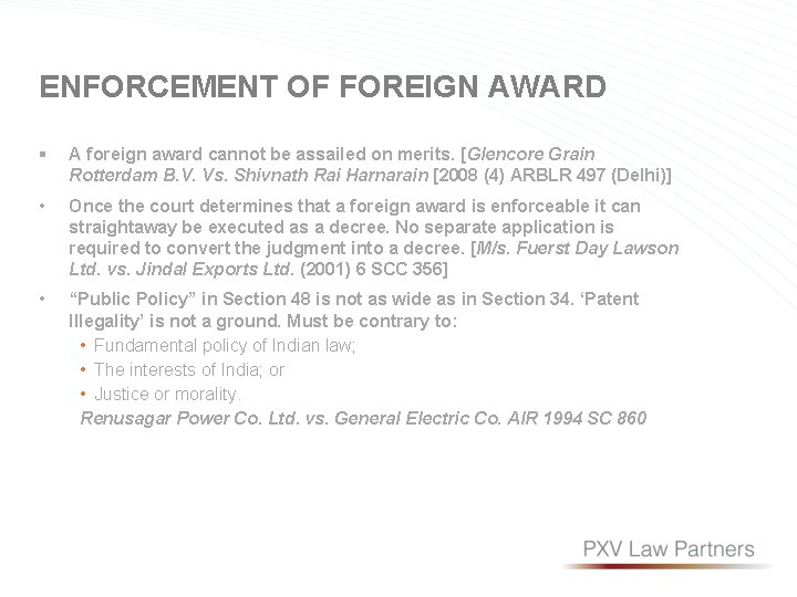 ENFORCEMENT OF FOREIGN AWARD § A foreign award cannot be assailed on merits. [Glencore
