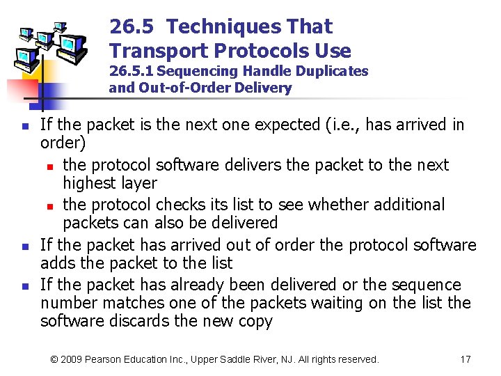 26. 5 Techniques That Transport Protocols Use 26. 5. 1 Sequencing Handle Duplicates and