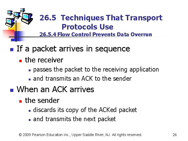 26. 5 Techniques That Transport Protocols Use 26. 5. 4 Flow Control Prevents Data