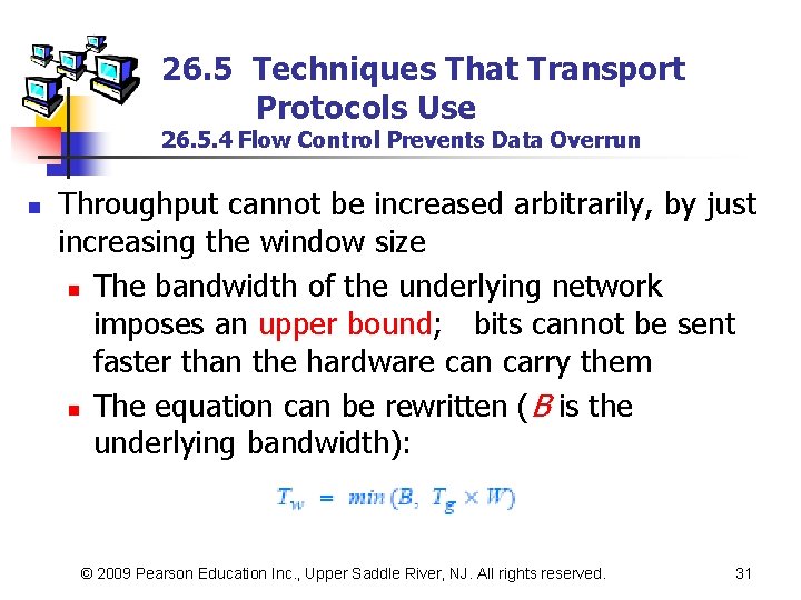 26. 5 Techniques That Transport Protocols Use 26. 5. 4 Flow Control Prevents Data