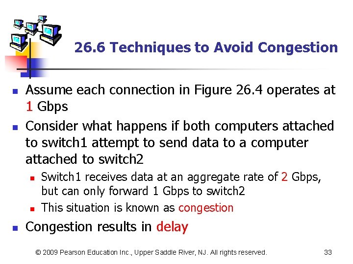 26. 6 Techniques to Avoid Congestion n n Assume each connection in Figure 26.