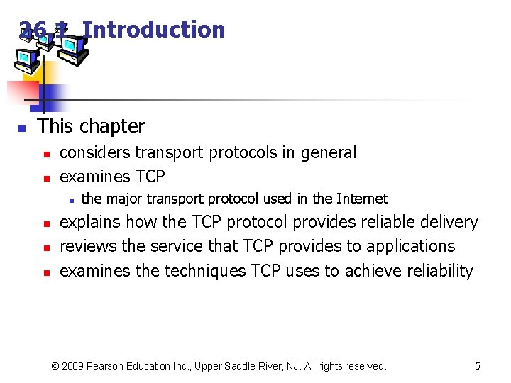 26. 1 Introduction n This chapter n n considers transport protocols in general examines