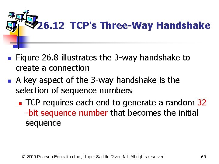 26. 12 TCP's Three-Way Handshake n n Figure 26. 8 illustrates the 3 -way