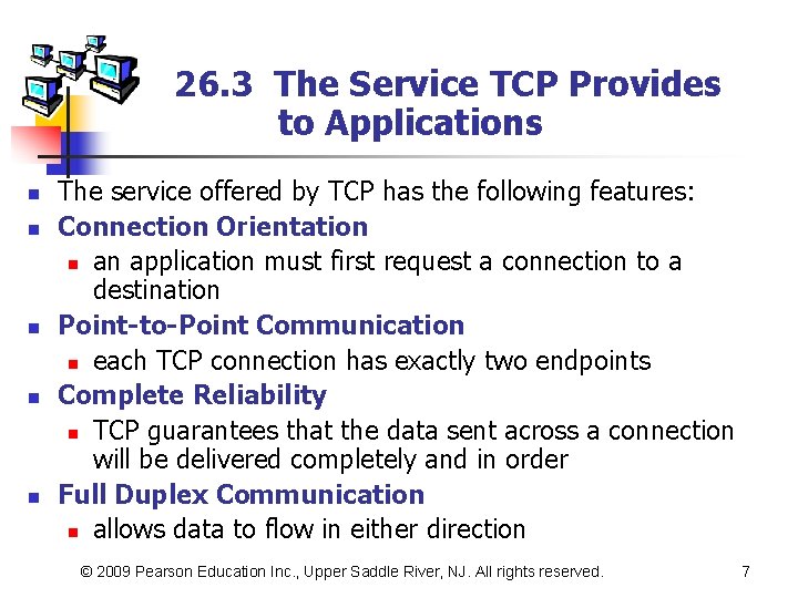 26. 3 The Service TCP Provides to Applications n n n The service offered